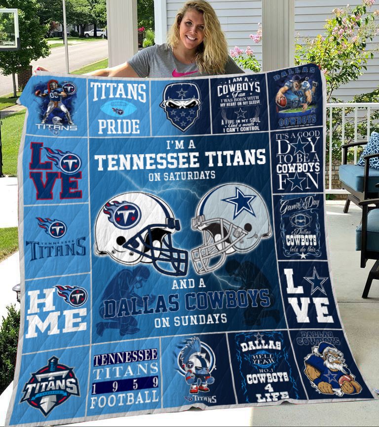 I Am A Dallas Cowboys On Saturdays And A Tennessee Titans On Sundays Quilt Blanket